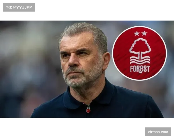 波斯特科格鲁进攻哲学 诺丁汉森林球员技术特点与战术要求脱节